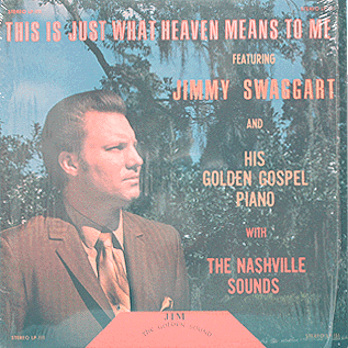Jimmy Swaggart - This Is Just What Heavens Means To Me